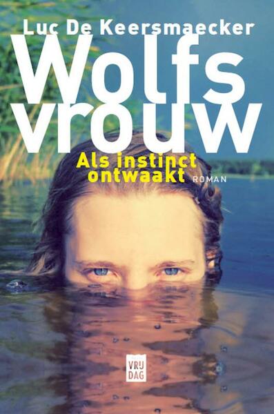 Wolfsvrouw - Luc de Keersmaecker (ISBN 9789460011191)