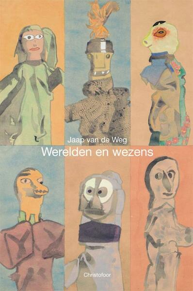 Werelden en wezens - J. van de Weg (ISBN 9789060388983)