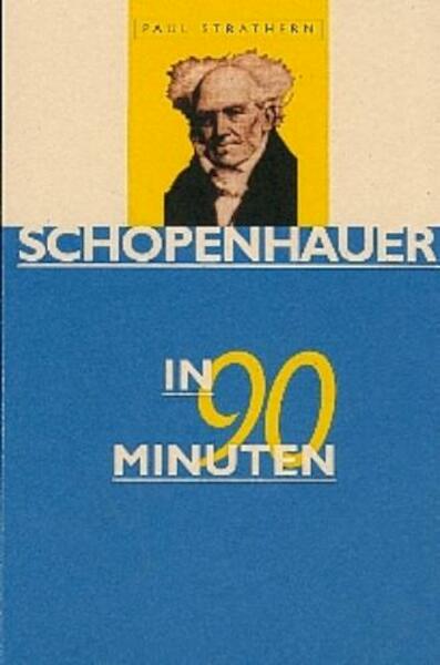 Schopenhauer in 90 minuten - P. Strathern (ISBN 9789025108519)