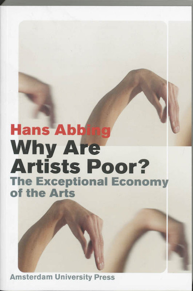 Why Are Artists Poor? - Hans Abbing (ISBN 9789048503650)