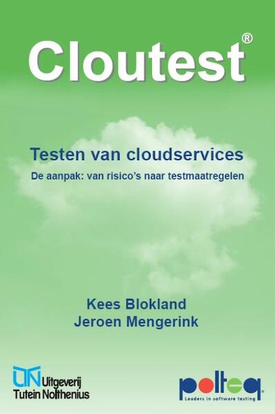 Cloutest: Testen van cloudservices - Kees Blokland, Jeroen Mengerink (ISBN 9789490986087)
