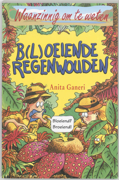 B(l)oeiende regenwouden - Anita Ganeri (ISBN 9789020605259)