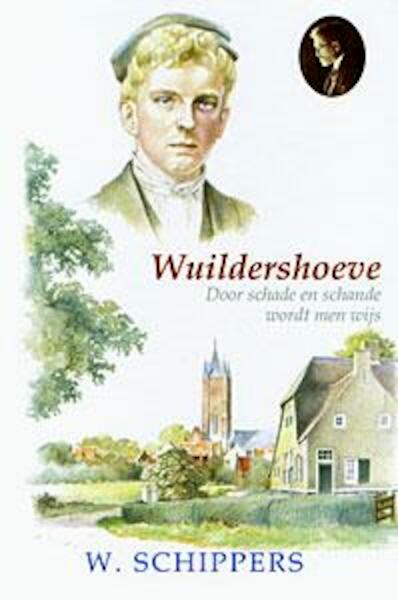 Wuildershoeve - Willem Schippers (ISBN 9789461150417)
