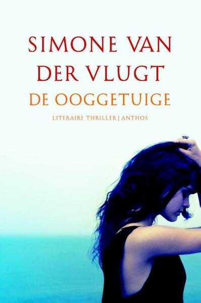 De ooggetuige - Simone van der Vlugt (ISBN 9789041425720)
