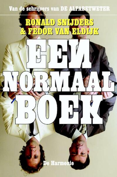 Een normaal boek - Ronald Snijders, Fedor van Eldijk (ISBN 9789076174396)