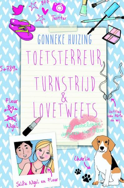 Toetsterreur, turnstrijd en lovetweets - Gonneke Huizing (ISBN 9789025112844)