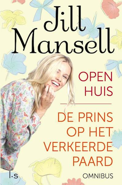Open huis en Prins op het verkeerde paard - Jill Mansell (ISBN 9789021016818)