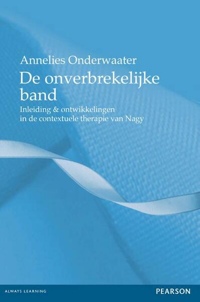 De onverbrekelijke band - Annelies Onderwaater (ISBN 9789026522741)