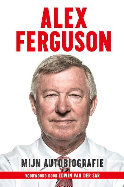 Alex Ferguson - Alex Ferguson (ISBN 9789021560885)