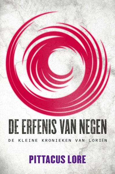De erfgaven, novelle 2 | De erfenis van Negen - Pittacus Lore (ISBN 9789044974621)