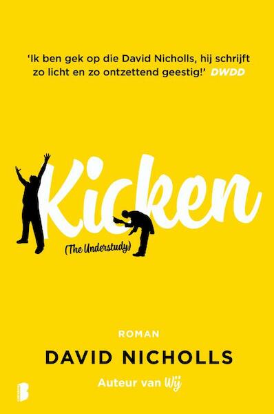 Kicken - David Nicholls (ISBN 9789022576236)