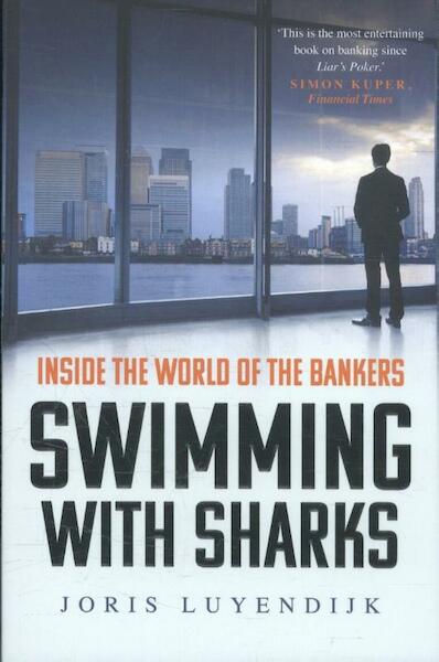 Swimming with Sharks - Joris Luyendijk (ISBN 9781783350650)