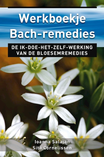 Werkboekje Bach-remedies - Ioanna Salajan, Sita Cornelissen (ISBN 9789020212938)