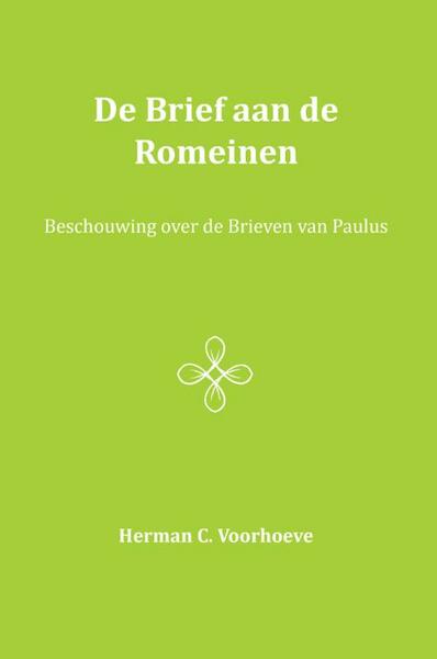 De Brief aan de Romeinen - Herman C. Voorhoeve (ISBN 9789057193293)