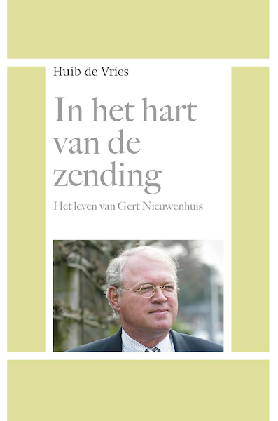 In het hart van de zending - Huib de Vries (ISBN 9789462789883)