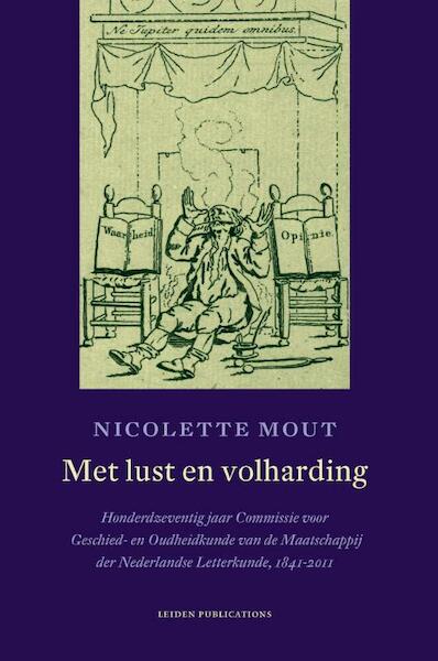 Met lust en volharding - Nicolette Mout (ISBN 9789087282707)