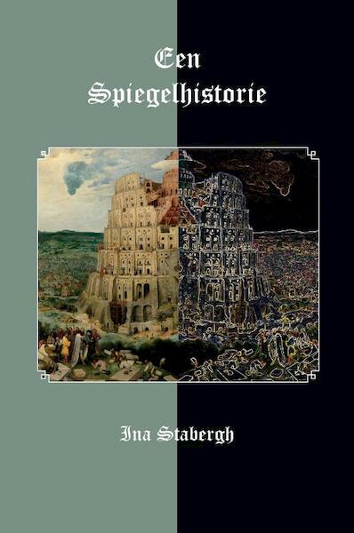 Een Spiegelhistorie - Ina Stabergh (ISBN 9789462662605)