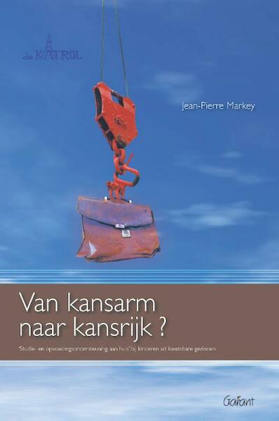 Van kansarm naar kansrijk - J.P. Markey (ISBN 9789044123968)