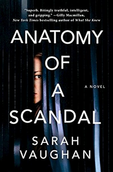 Anatomy of a Scandal - Sarah Vaughan (ISBN 9781471175022)