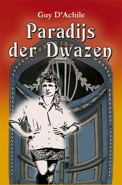 Paradijs der Dwazen - Guy D’Achile (ISBN 9789462663299)
