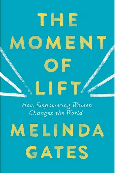 Moment of Lift - Melinda Gates (ISBN 9781529005509)