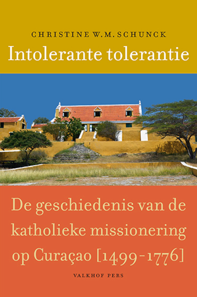 Intolerante tolerantie - Christine W.M. Schunck (ISBN 9789056255046)