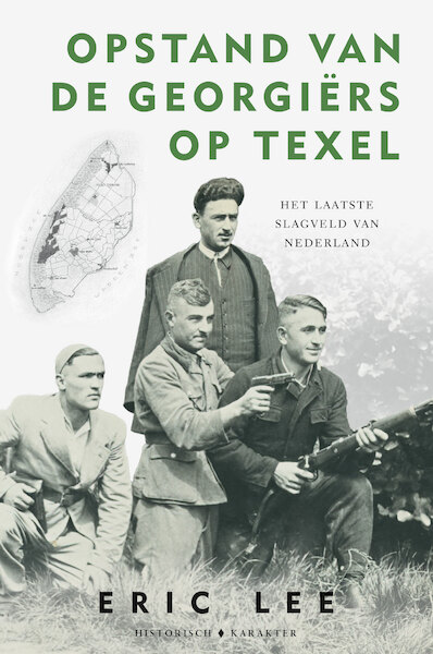 Opstand van de Georgiërs op Texel - Eric Lee (ISBN 9789045218281)