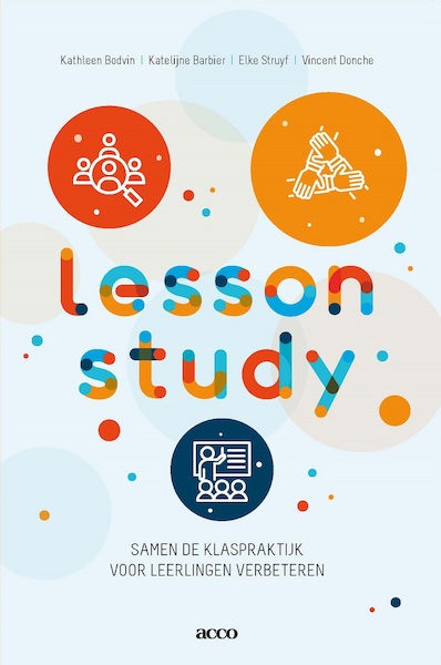 Lesson Study - Kathleen Bodvin, Katelijne Barbier, Elke Struyf, Vincent Donche (ISBN 9789463798440)
