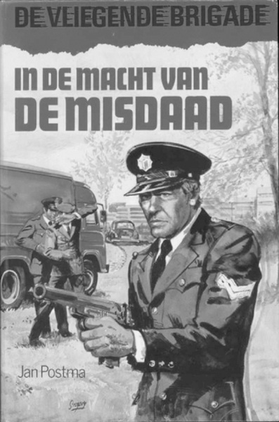 In de macht van de misdaad - Jan Postma (ISBN 9789020647457)
