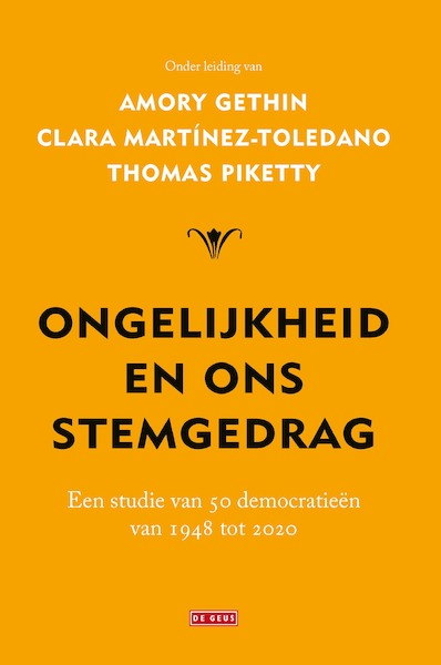 Ongelijkheid en ons stemgedrag - Thomas Piketty, Clara Martinez-Toledano, Amory Gethin (ISBN 9789044545944)