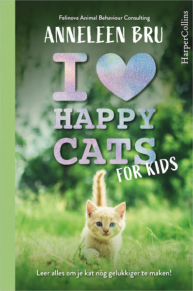 I Love Happy Cats for Kids - Anneleen Bru (ISBN 9789402709131)