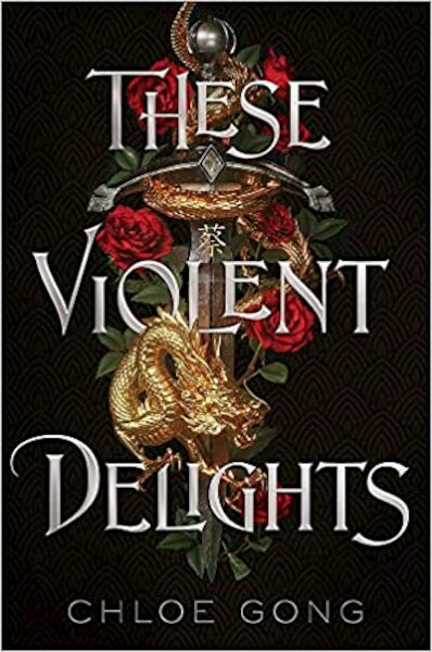 These Violent Delights - Chloe Gong (ISBN 9781529344530)