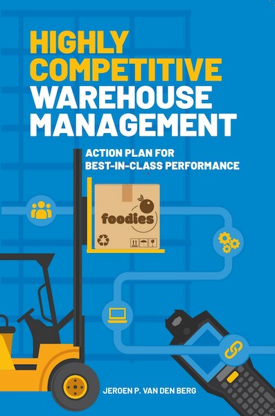 Highly Competitive Warehouse Management - Jeroen P. van den Berg (ISBN 9789492505026)