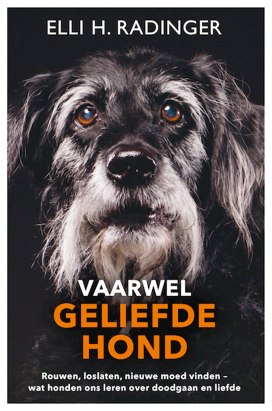 Vaarwel geliefde hond - Elli Radinger (ISBN 9789400515727)