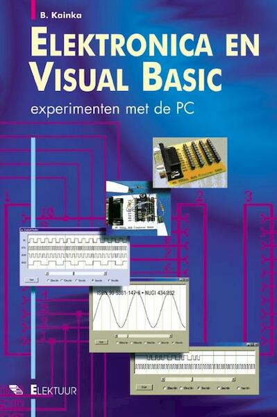 Elektronica en Visual Basic - B. Kainka (ISBN 9789053811474)