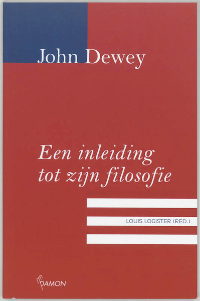 John Dewey, een inleiding tot zijn filosofie - (ISBN 9789055736546)