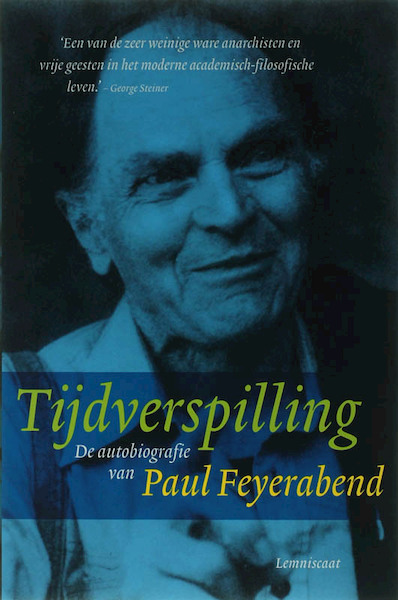 Tijdverspilling - Paul Feyerabend (ISBN 9789056379308)