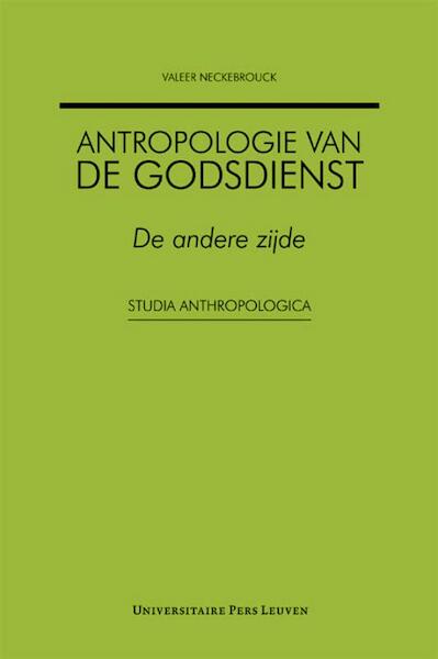 Antropologie van de godsdienst - Valeer Neckebrouck (ISBN 9789058676887)