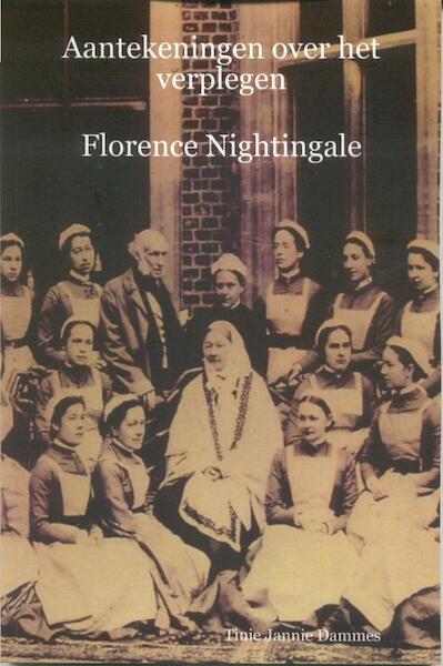 Aantekeningen over het verplegen - F. Nightingale (ISBN 9789062621835)