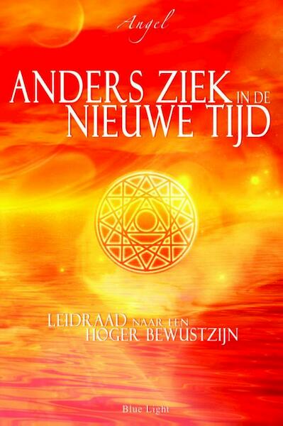 Anders ziek in de Nieuwe Tijd - Angel (ISBN 9789080686243)