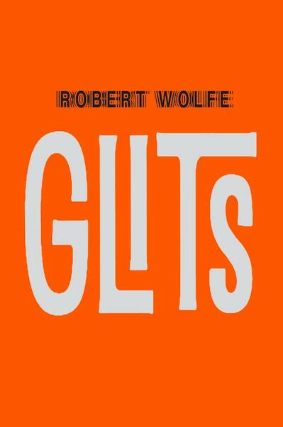 Glits - Robert Wolfe (ISBN 9789061697114)