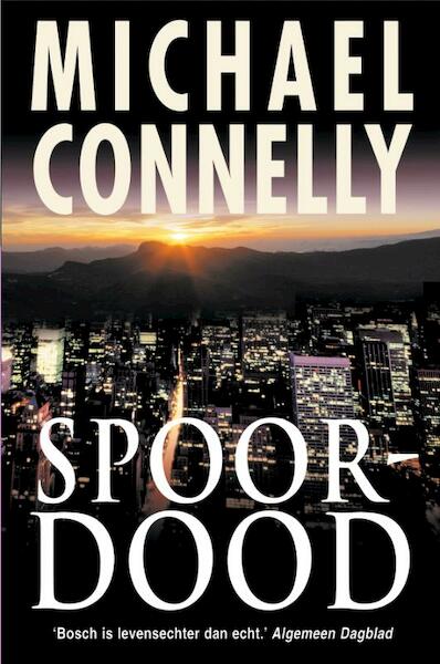 Spoordood - Michael Connelly (ISBN 9789460921025)