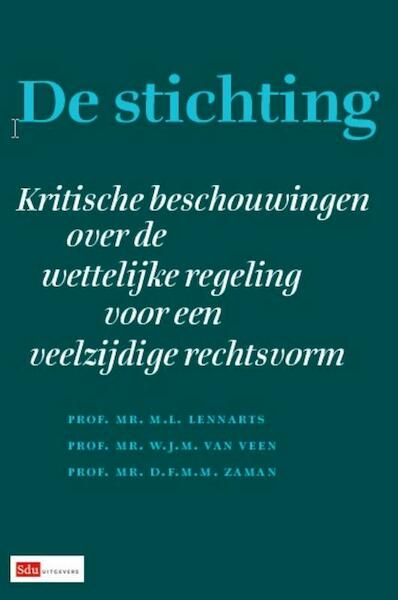 De Stichting - ML Lennarts, WJM van Veen, DFMM Zaman (ISBN 9789012386937)