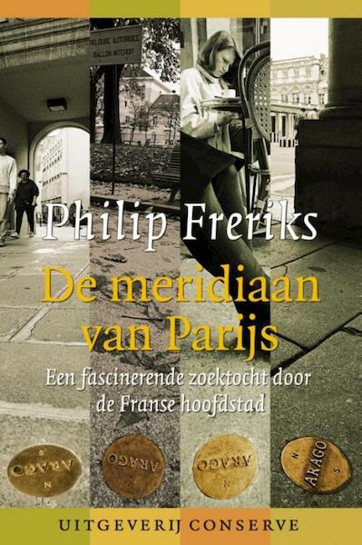 De meridiaan van Parijs - Philip Freriks (ISBN 9789491259661)
