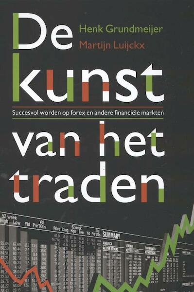 De kunst van het traden - Henk Grundmeijer, Martijn Luijckx (ISBN 9789043025706)