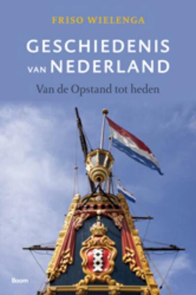 Geschiedenis van Nederland - Friso Wielenga (ISBN 9789461054739)