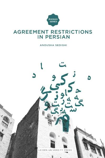 Agreement Restrictions in Persian - Anousha Sedighi (ISBN 9789087280932)