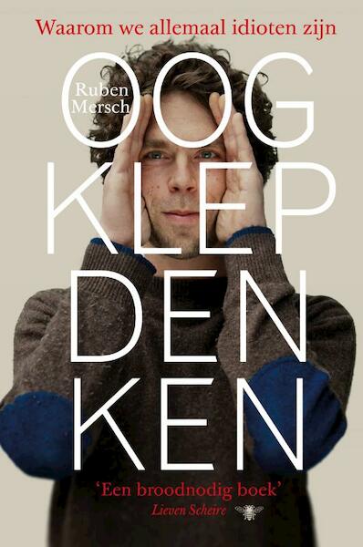 Oogklepdenken - Ruben Mersch (ISBN 9789085423652)
