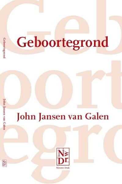 Geboortegrond - John Jansen van Galen (ISBN 9789491409110)