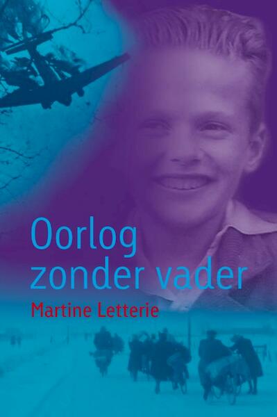 Oorlog zonder vader - Martine Letterie (ISBN 9789025852092)